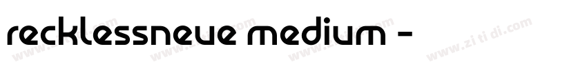 recklessneue medium字字体转换